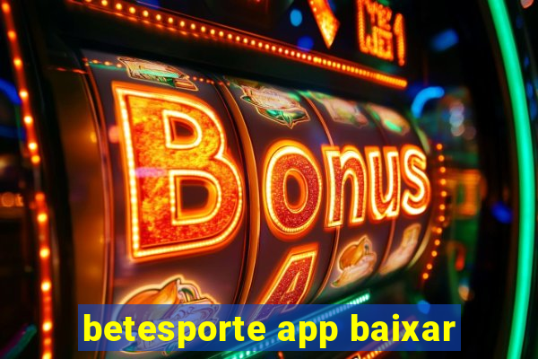 betesporte app baixar